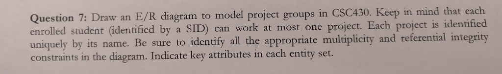 roups1 enrolled student (identified by a SID) can work at most