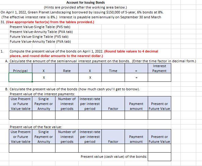 Issue Bonds Discount Account for Issuing Bonds (Hints are provided after the