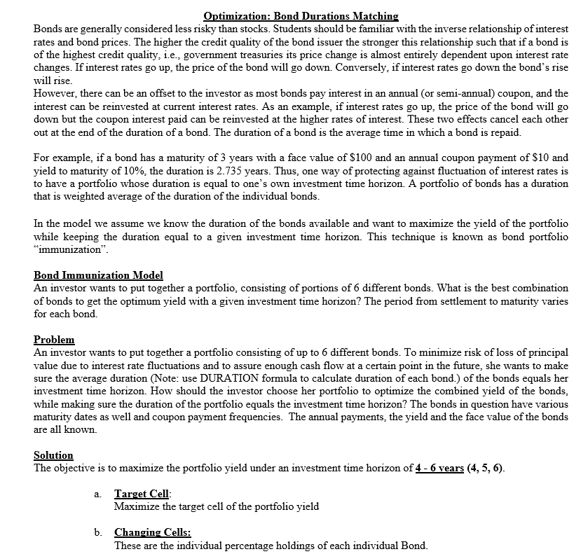  Optimization: Bond Durations Matching Bonds are generally considered less risky than