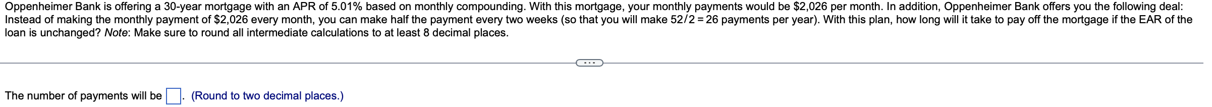  loan is unchanged? Note: Make sure to round all intermediate calculations
