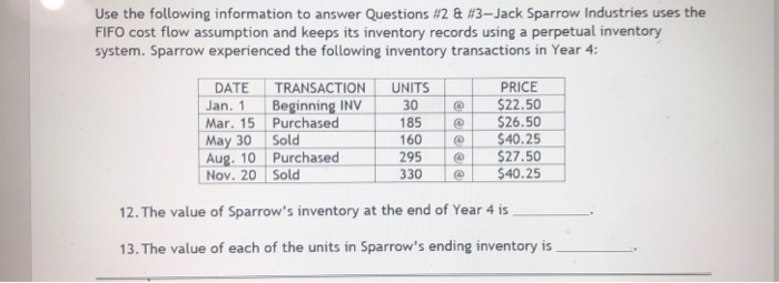  Use the following information to answer Questions #2 & #3-Jack Sparrow