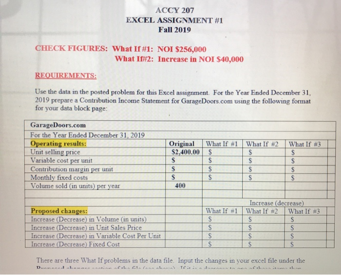  ACCY 207 EXCEL ASSIGNMENT #1 Fall 2019 CHECK FIGURES: What If#1: