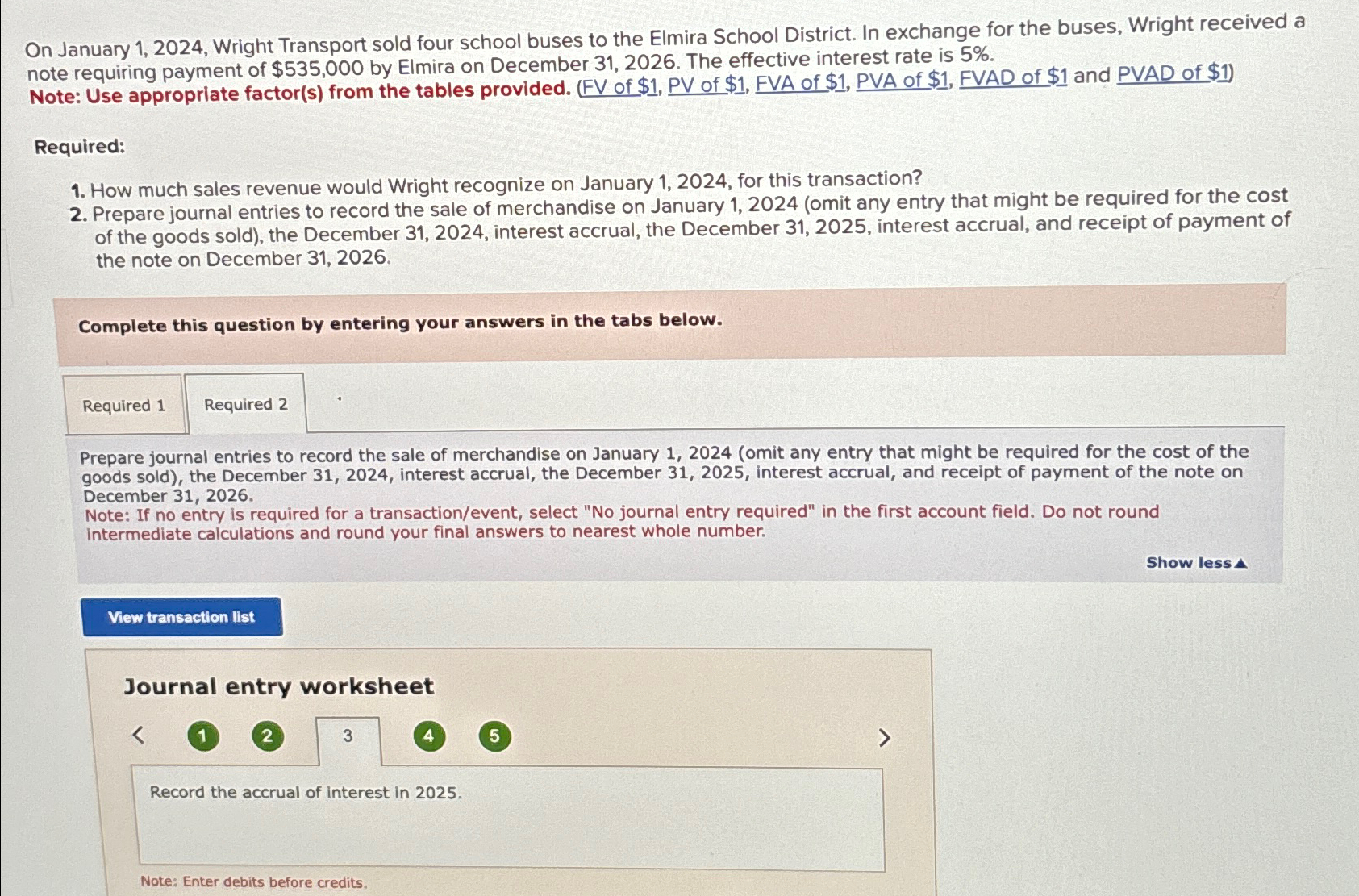  On January 1,2024, Wright Transport sold four school buses to the