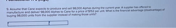 Alphas during the current year. One of Cane's sales representatives has found