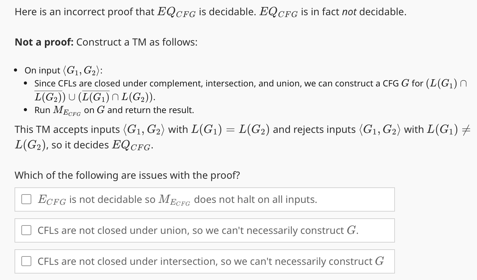  Here is an incorrect proof that EQCFG is decidable. EQCFG is