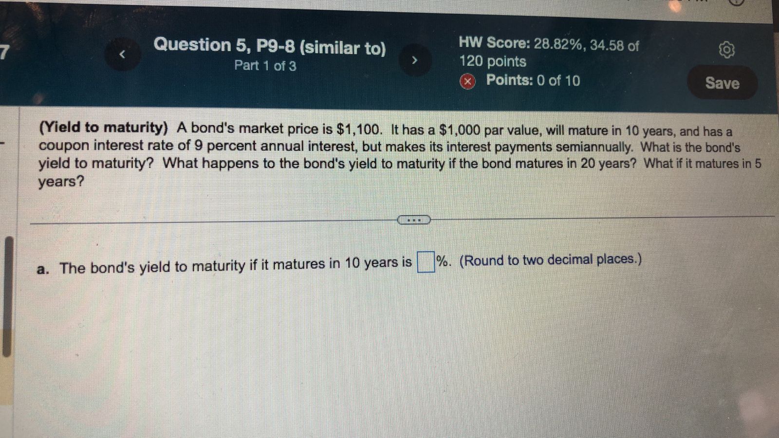 Please help. Answer ALL three questions 10 years 20 years and 5