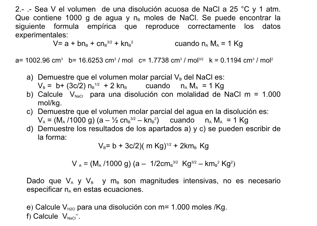  2.-.- Sea V el volumen de una disolucin acuosa de NaCl