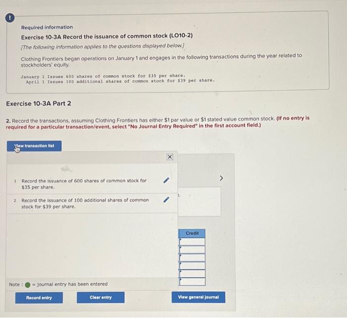 need help with this Required information Exercise 10-3A Record the issuance of