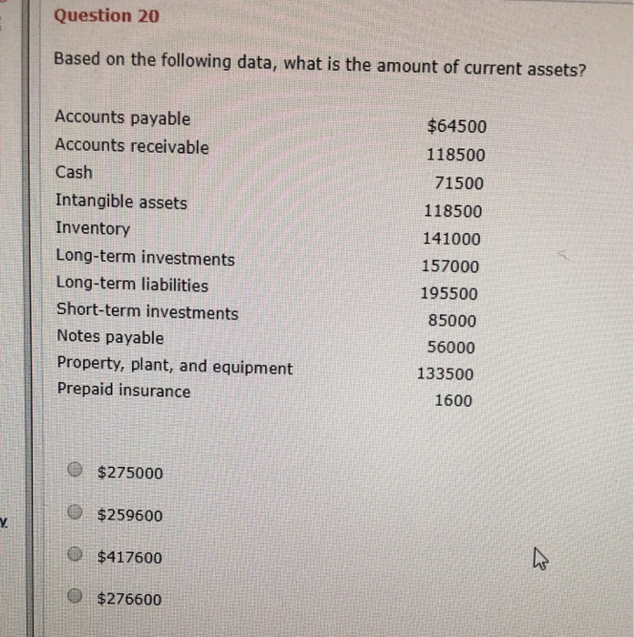  Question 20 Based on the following data, what is the amount