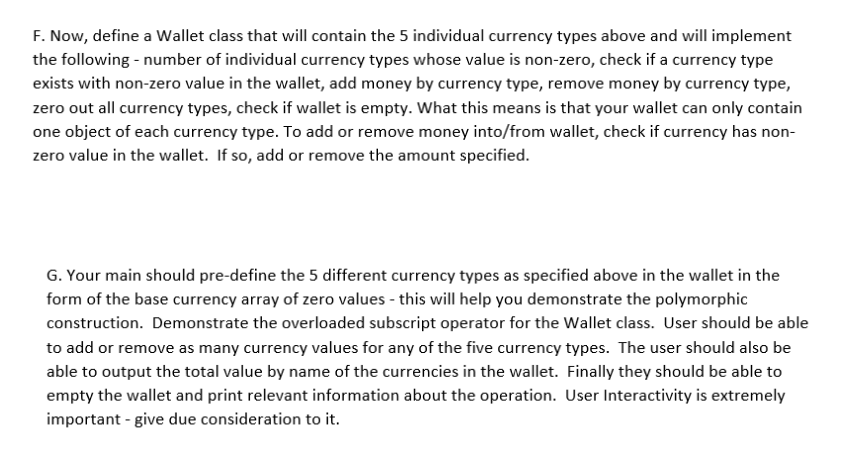 overloaded addition, subtraction, comparison, input and output operators for Currency, polymorphic construction