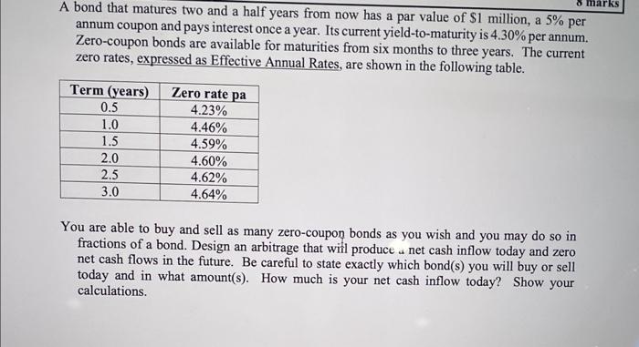  A bond that matures two and a half years from now