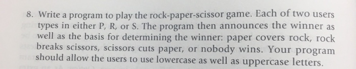  Use java only 8. Write a program to play the rock-paper-scissor