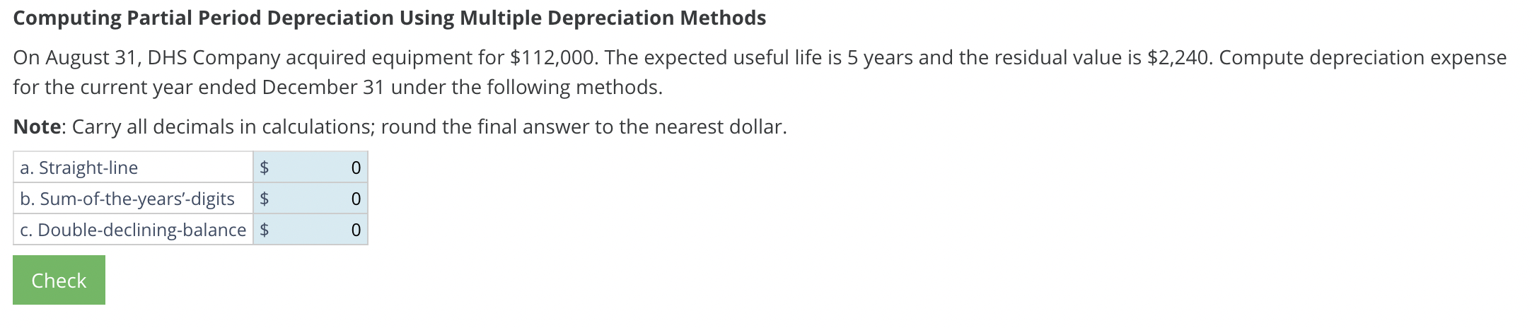  Computing Partial Period Depreciation Using Multiple Depreciation Methods On August 31,