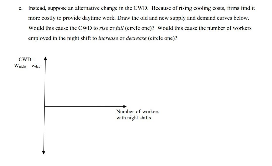 the observed market-determined compensation wage differential (CWD) equals wage for night time