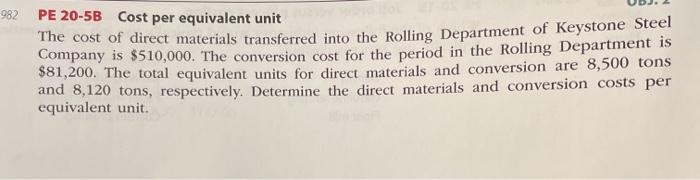 Steel Company has two departments, Casting and Rolling. In the Rolling De-