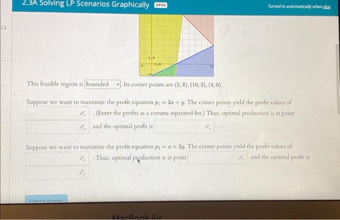  23 2.3A Solving LP Scenarios Graphically -2 Submit answer 1.0 A