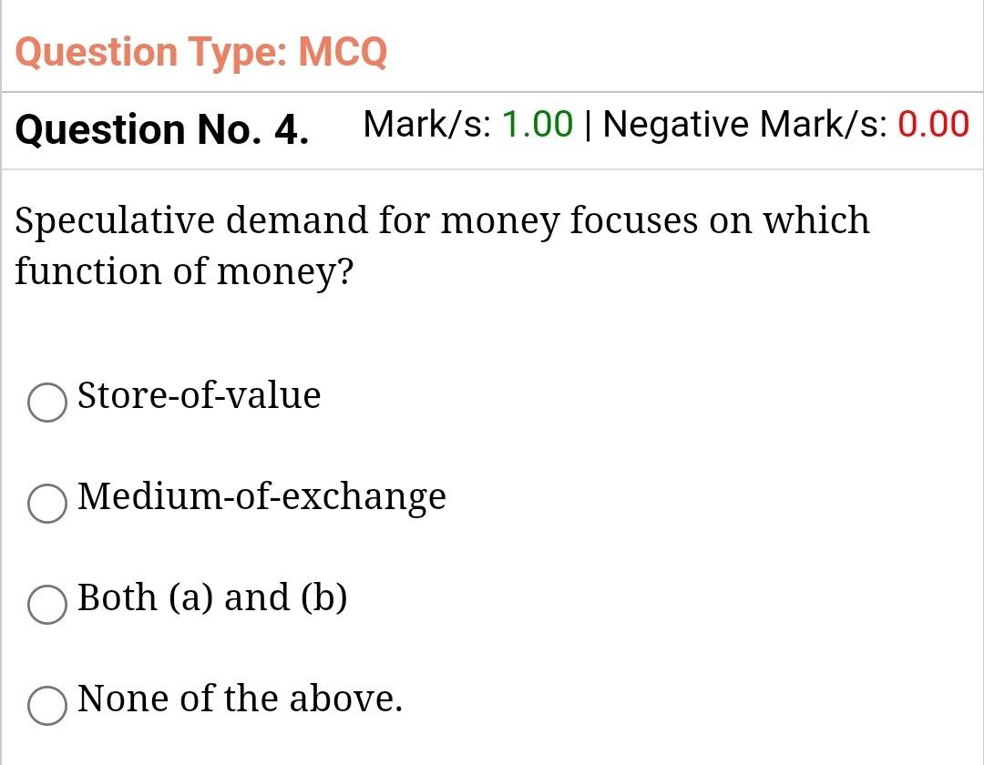  Question Type: MCQ Question No.4. Mark/s: 1.00| Negative Mark/s: 0.00 Speculative