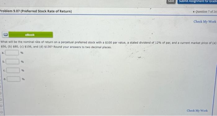  Problem 9.07 (Preferred Stock Rate of Return) Save b. Submit Assignment