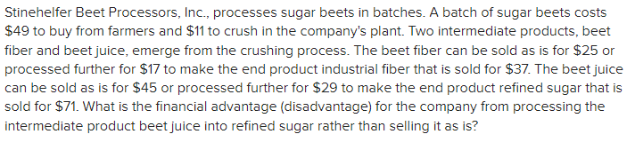 Stinehelfer Beet Processors, Inc., processes sugar beets in batches. A batch