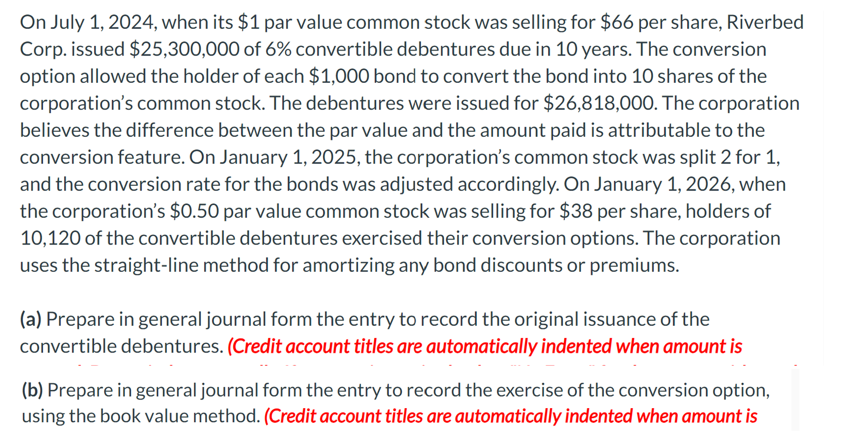  Please prepare the journal entries for (A) and (B) 