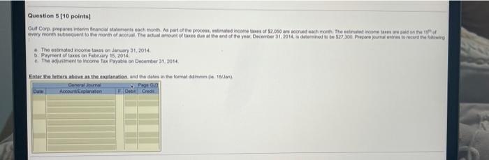  Question 5 [10 points) Out Corp prepares terminal state each o