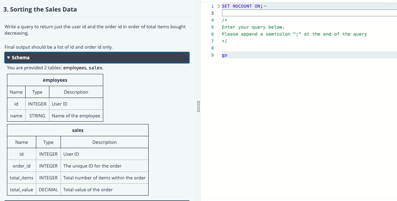 3. Sorting the Sales Data 1 > SET NOCOUNT ON; 3