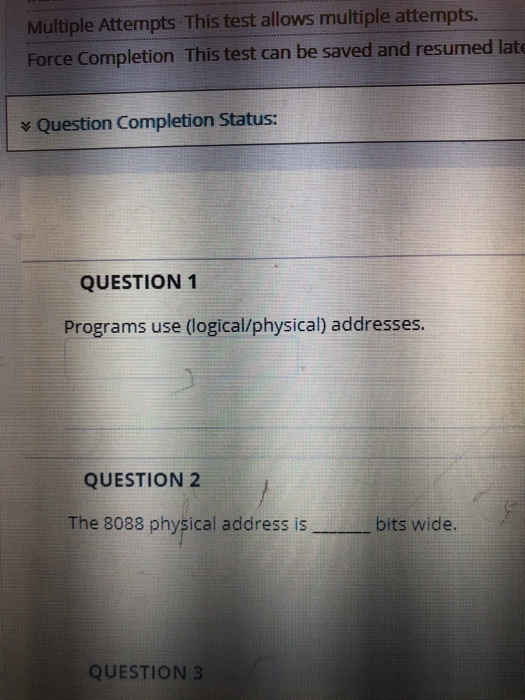  Multiple Attempts This test allows multiple attempts. Force Completion This test