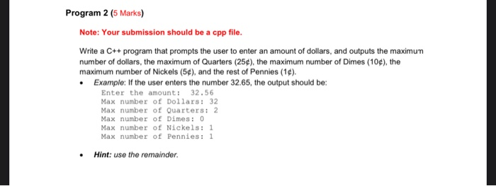  Program 2 (5 Marks) Note: Your submission should be a cpp