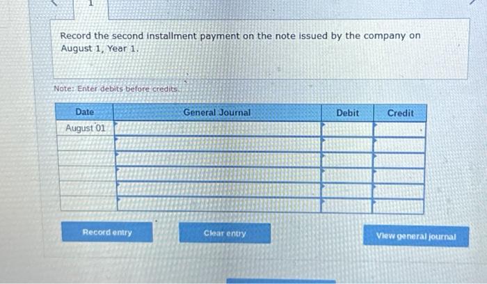  Record the second installment payment on the note issued by the