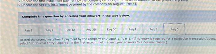 company on August 1, Year 1. Note: Enter debits before credits. Date