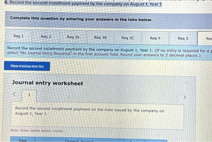 journal Record the second installment payment on the note issued by the