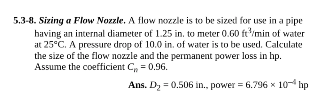  5.3-8. Sizing a Flow Nozzle. A flow nozzle is to be