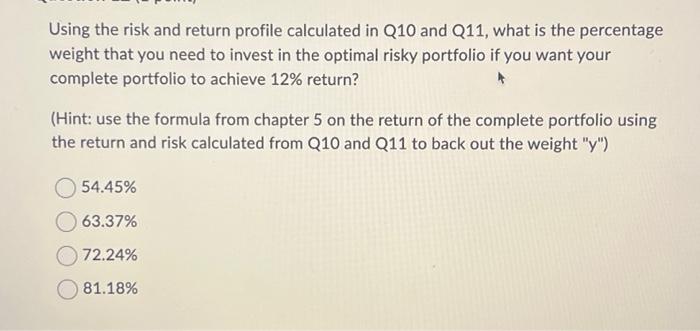  Using the risk and return profile calculated in Q10 and Q11,