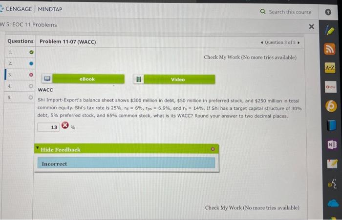  CENGAGE MINDTAP W5: EOC 11 Problems Questions Problem 11-07 (WACC) 1.