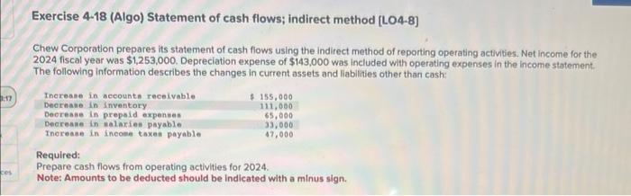  Exercise 4-18 (Algo) Statement of cash flows; indirect method [LO4-8] Chew