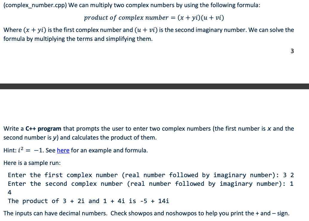  (complex_number.cpp) We can multiply two complex numbers by using the following