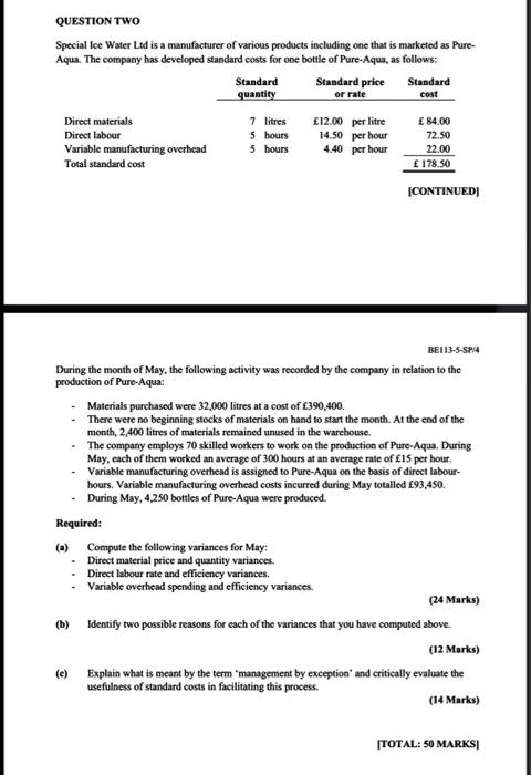 help me ls asap QUESTION TWO Special Ice Water Ltd is a