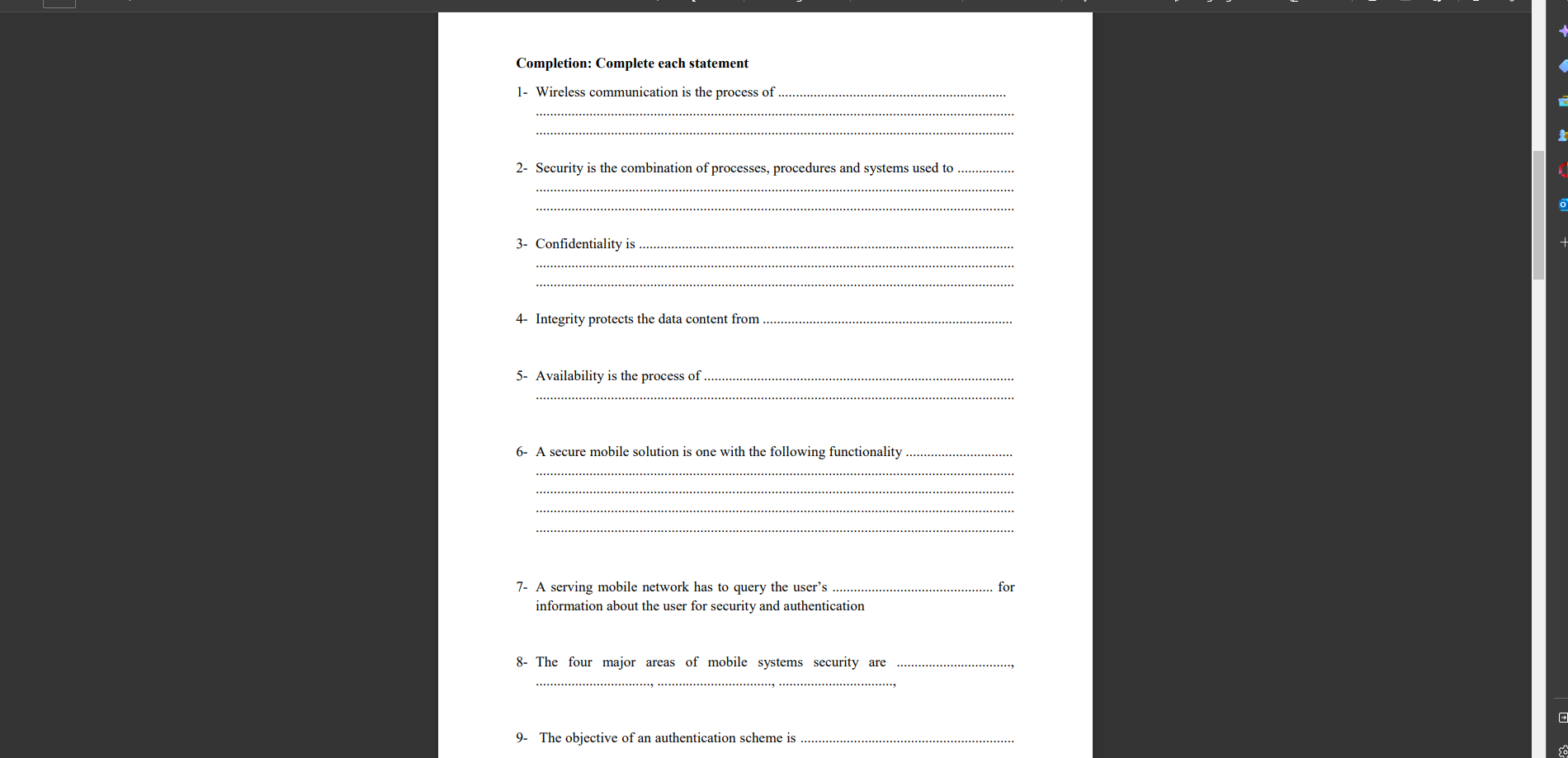  Completion: Complete each statement 1- Wireless communication is the process of