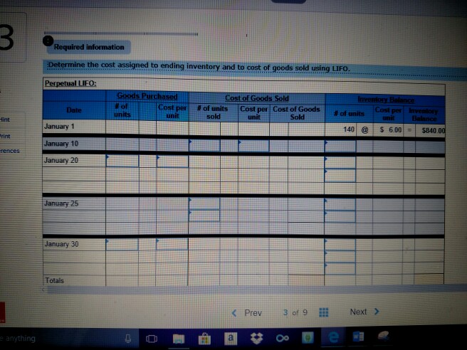 Jan. 25 Sales Jan. 30 Purchase 140 units $6.00-840 60 units@ $5.00.