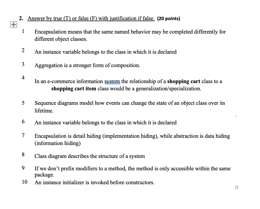 Software Design and Java 2. Answer by true (T) or false (F)
