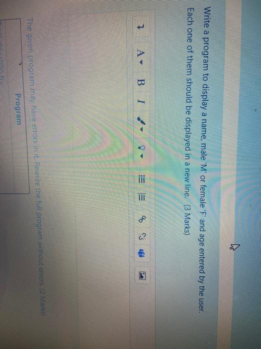  Write a program to display a name, male 'M' or female