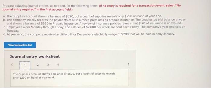  Prepare adjusting journal entries, as needed for the following items. (If