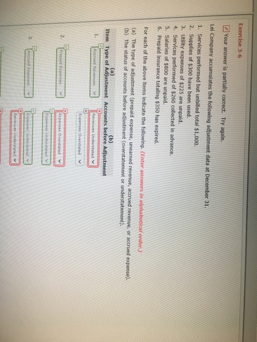  3 Your answer is partially correct. Try again. Lei Company accumulates