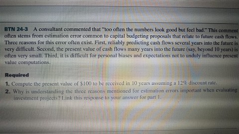  A consultant commented that "too often the numbers look good but