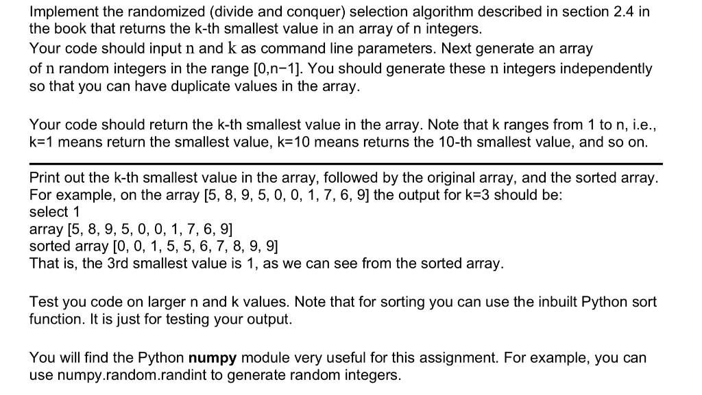 Algorithm to implement: Implement the randomized (divide and conquer) selection algorithm described