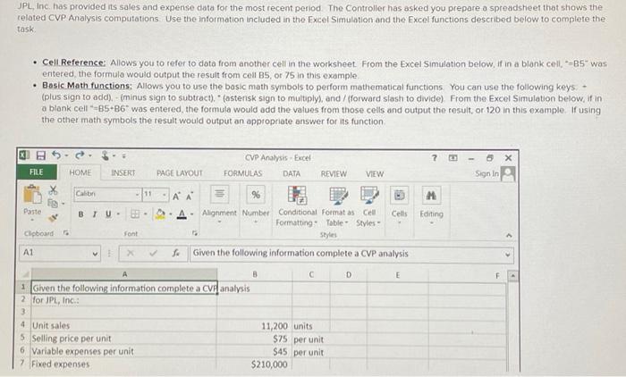 please help JPL, Inc. has provided its sales and expense data for