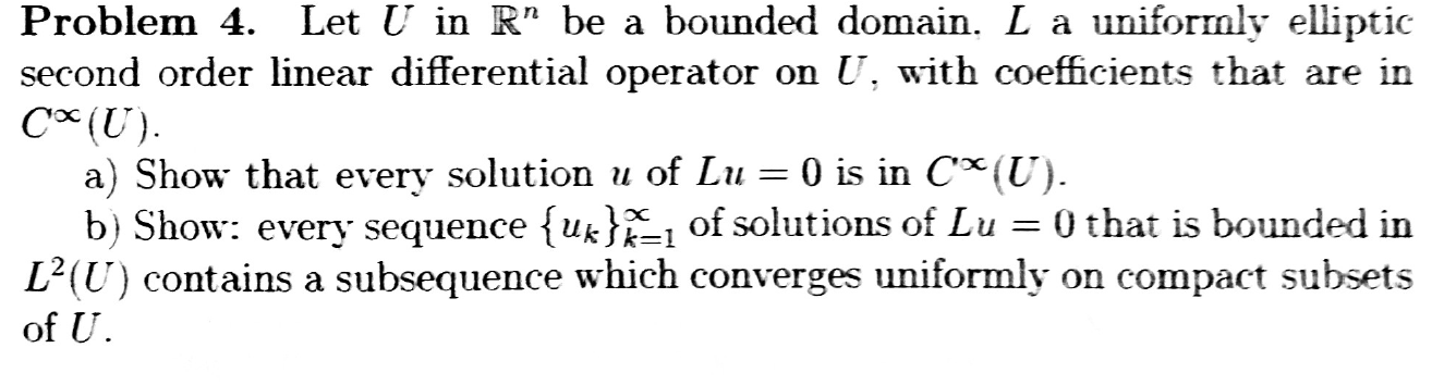 Problem 4. Let U in R" be a bounded domain. L
