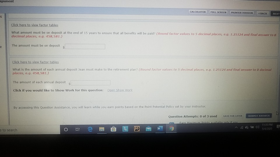 NEXT Problem 6-11 You have been hired as a benefit consultant by