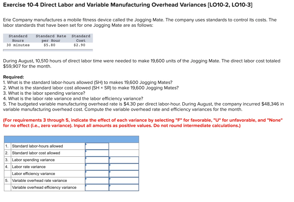  Exercise 10-4 Direct Labor and Variable Manufacturing Overhead Variances (LO10-2, LO10-3]