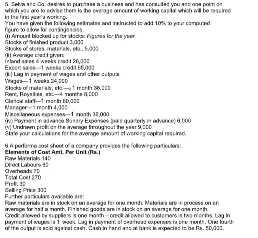 and q6 5. Selva and Co. desires to purchase a business and
